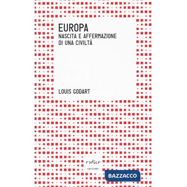 Europa. Nascita e affermazione di una civiltà