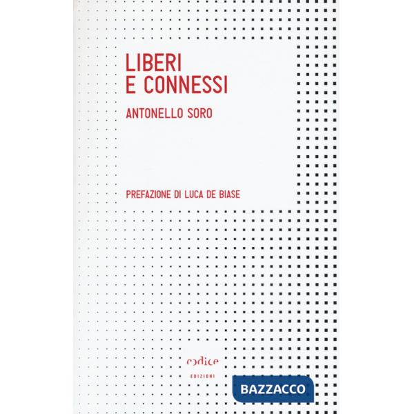Liberi e connessi