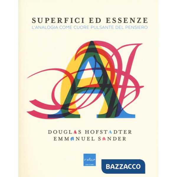 Superfici ed essenze. L'analogia come cuore pulsante del pensiero