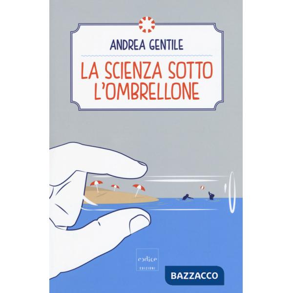 Scienza sotto l'ombrellone (La)