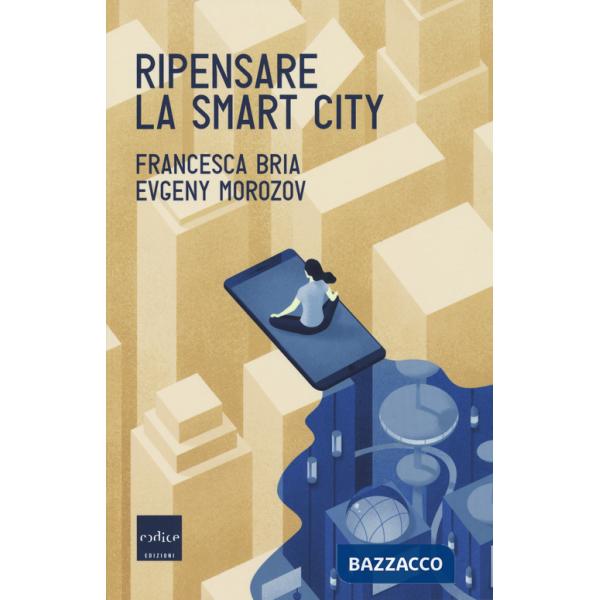 Ripensare la smart city