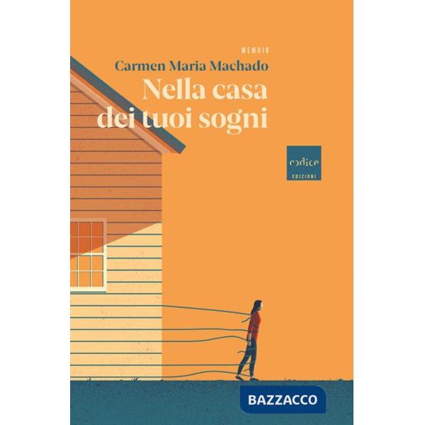 Nella casa dei tuoi sogni