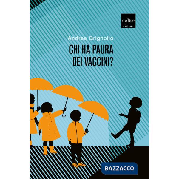 Chi ha paura dei vaccini?