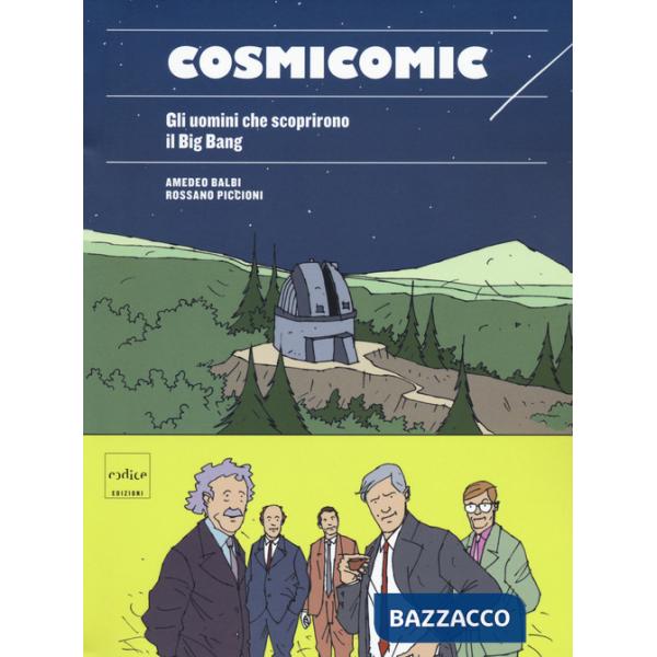 Cosmicomic. Gli uomini che scoprirono il Big Bang