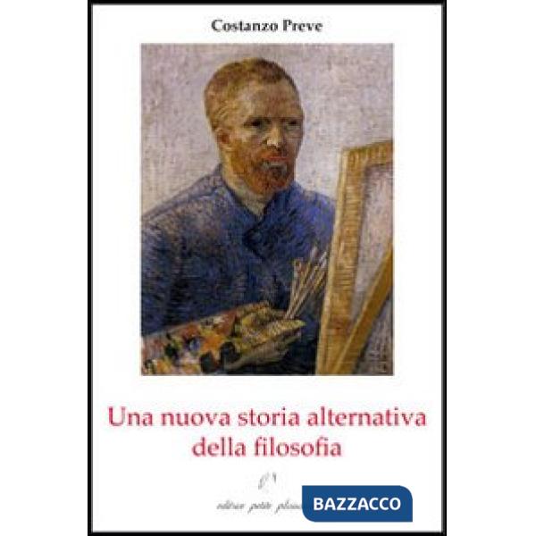 Nuova storia alternativa della filosofia. Il cammino ontologico-sociale della filosofia (Una)