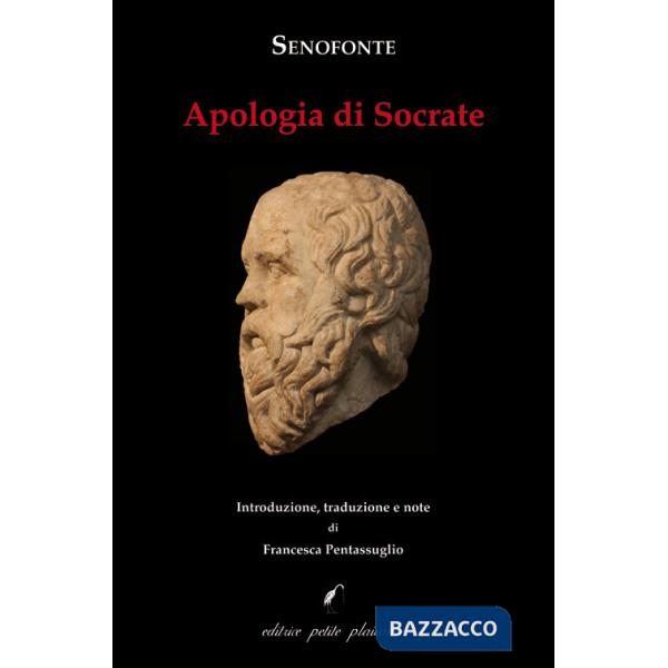 Apologia di Socrate. Testo greco a fronte. Ediz. bilingue