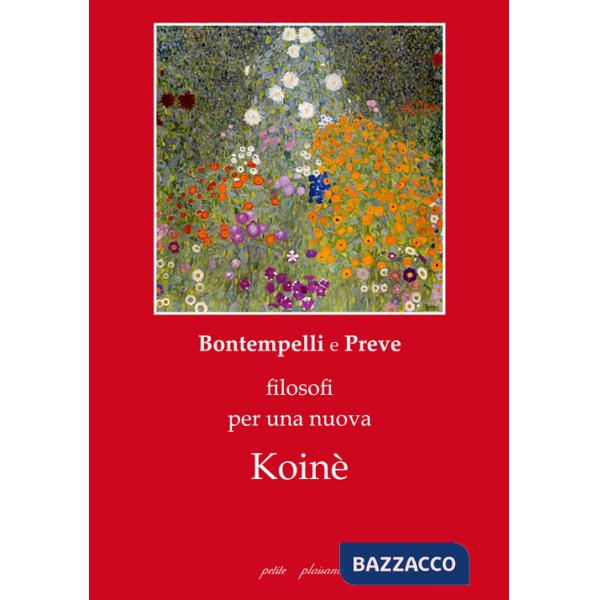 Massimo Bontempelli e Costanzo Preve, filosofi per una nuova Koinè