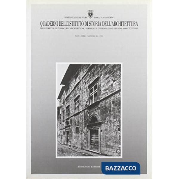 Quaderni dell'Istituto di storia dell'architettura. Nuova serie. Vol. 21