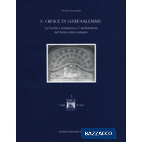 Basilica di Santa Croce in Gerusalemme (La)