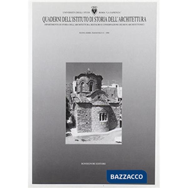 Quaderno dell'Istituto di storia dell'architettura. Vol. 33