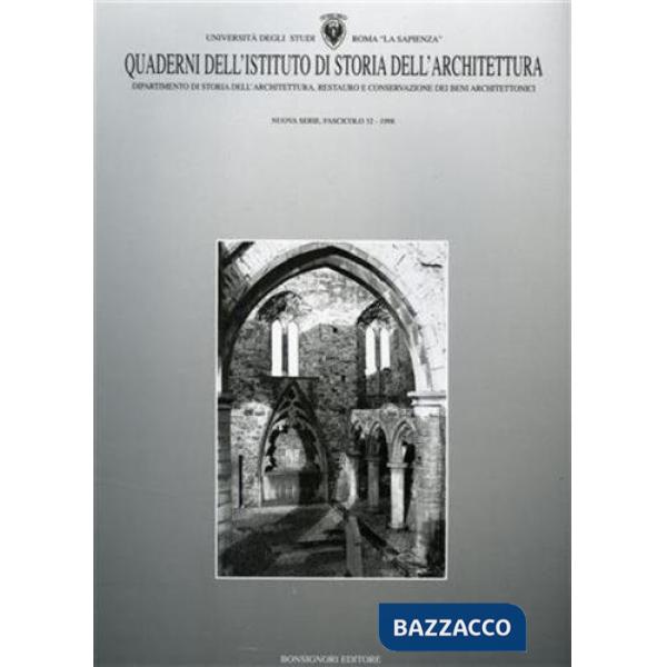 Quaderni dell'Istituto di storia dell'architettura. Nuova serie. Vol. 32