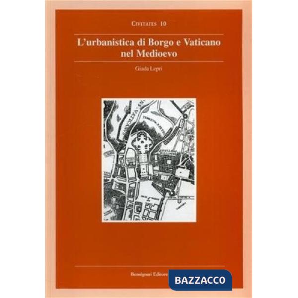 Urbanistica di borgo e Vaticano nel Medioevo