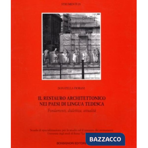 Restauro architettonico nei paesi di lingua tedesca (Il)