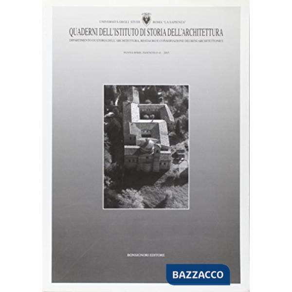 Quaderni dell'Istituto di storia dell'architettura. Nuova serie. Vol. 41