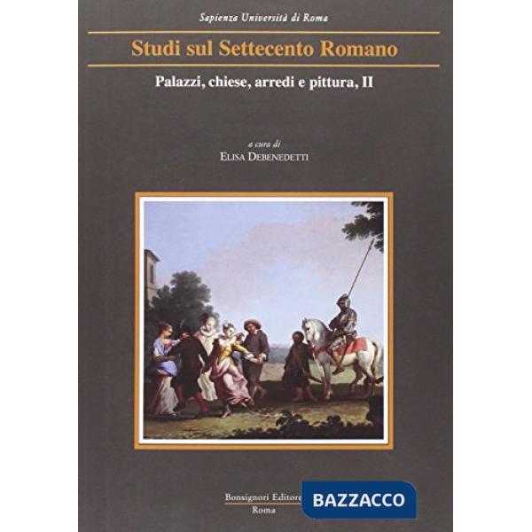 Palazzi, chiese, arredi e pittura. Vol. 2