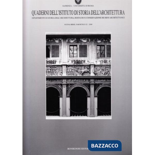Quaderno dell'Istituto di storia dell'architettura. Vol. 52