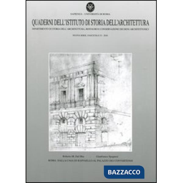 Quaderni dell'Istituto di storia dell'architettura. Nuova serie. Vol. 53