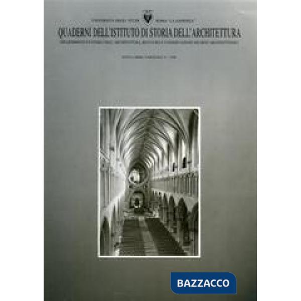 Quaderni dell'Istituto di storia dell'architettura. Vol. 31