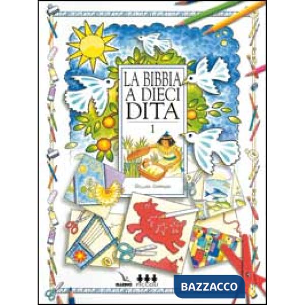 BIBBIA A DIECI DITA. IDEE E ATTIVITA' SULLE STORIE BIBLICHE PER RAGAZZ
