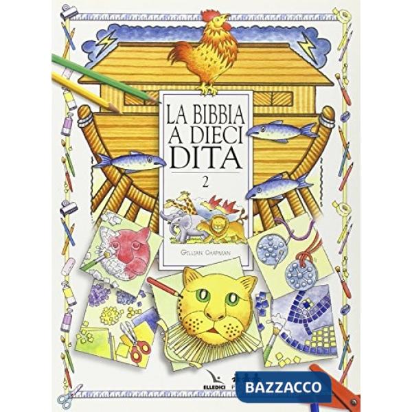 BIBBIA A DIECI DITA. IDEE E ATTIVITA' SULLE STORIE BIBLICHE PER RAGAZZ