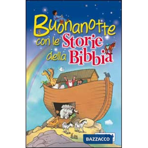 BUONANOTTE CON LE STORIE DELLA BIBBIA