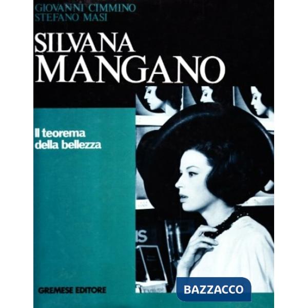 Silvana Mangano. Il teorema della bellezza