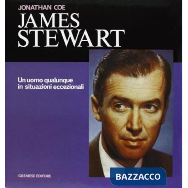 James Stewart. Un uomo qualunque in situazioni eccezionali