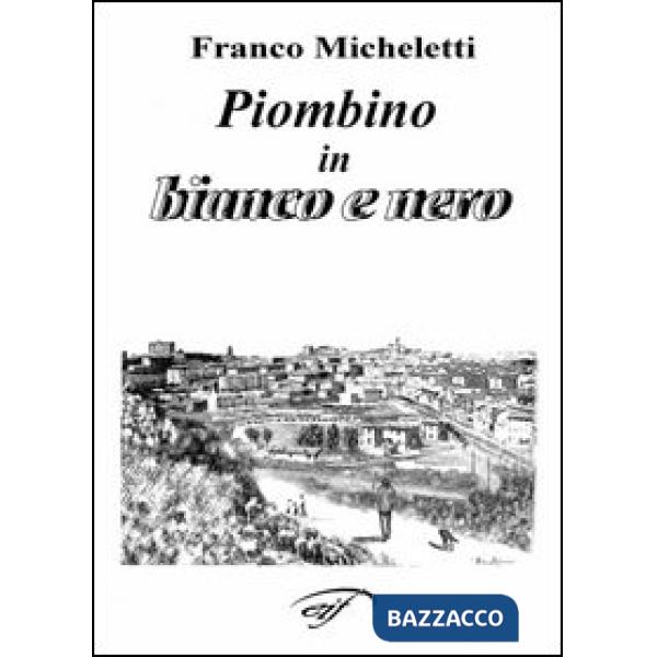 Piombino in bianco e nero