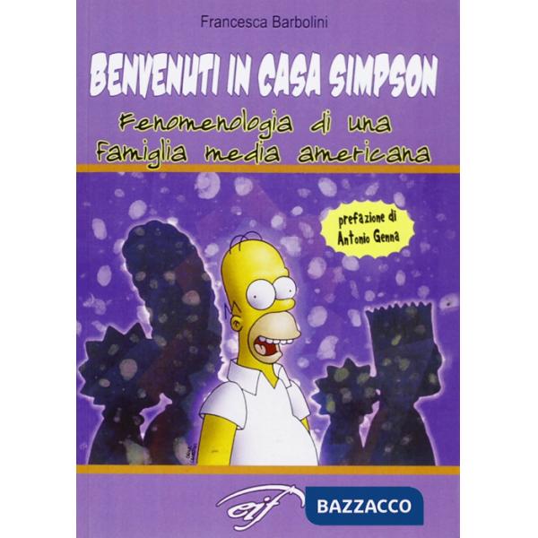 Benvenuti in casa Simpson. Fenomenologia di una famiglia media americana