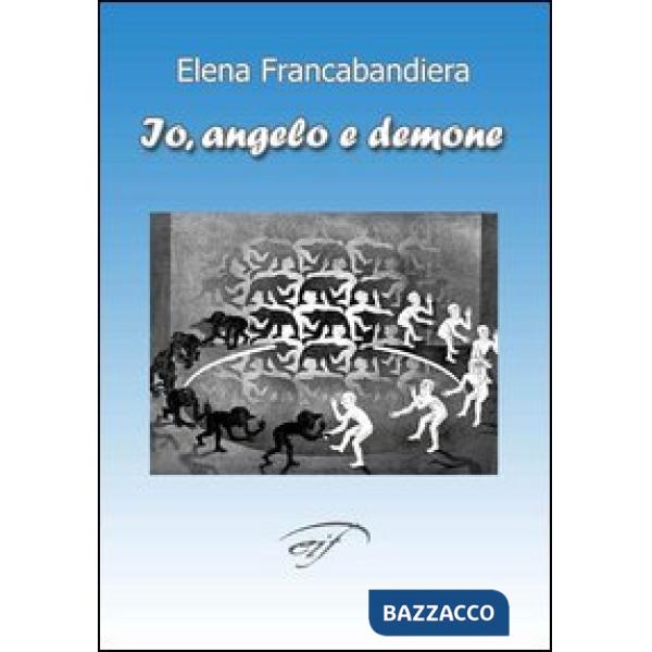 Io, angelo e demone