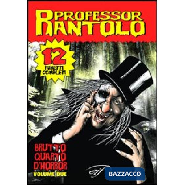 Professor Rantolo. Vol. 2: Un brutto quarto d'horror.
