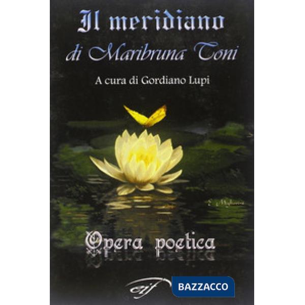 Meridiano di Maribruna Toni (Il)