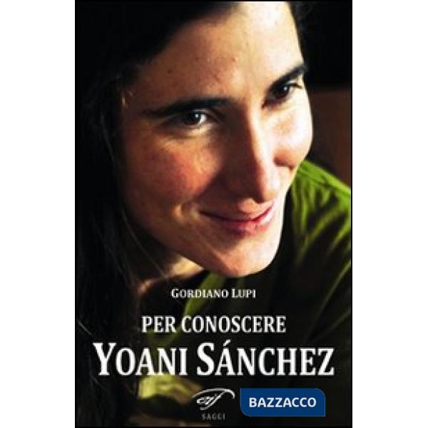 Per conoscere Yoani Sánchez