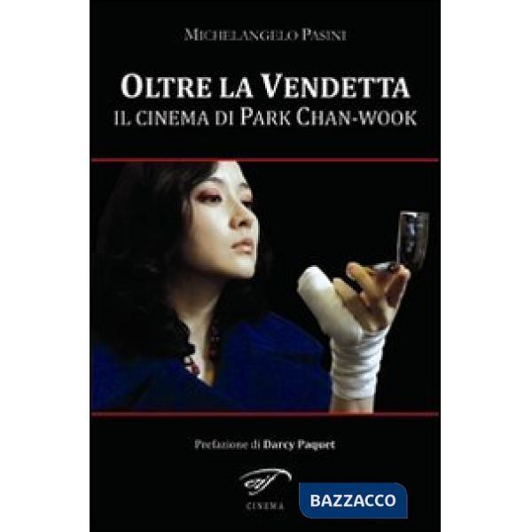 Oltre la vendetta. Il cinema di Park Chan-Wook