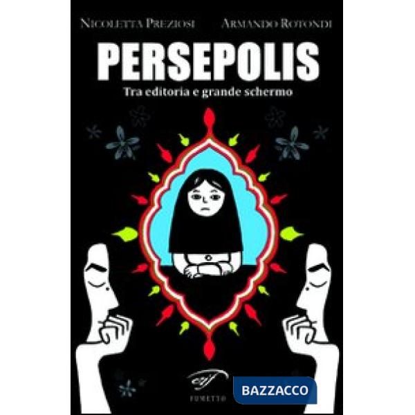Persepolis. Tra editoria e grande schermo