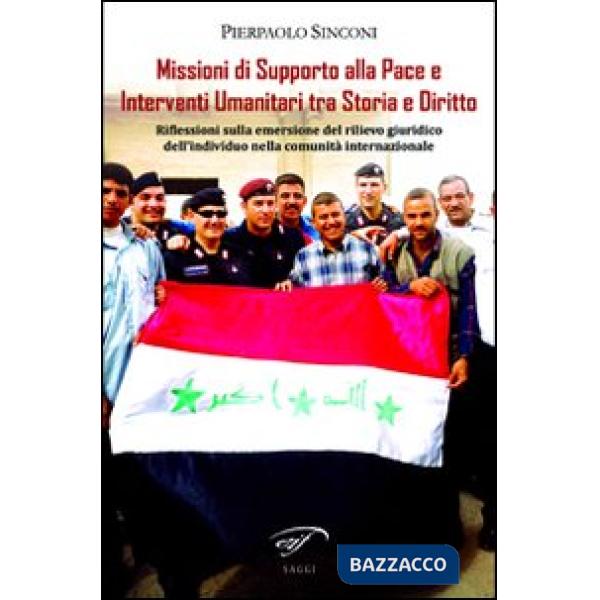 Missioni di supporto alla pace e interventi umanitari tra storia e diritto