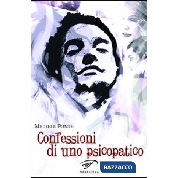 Confessioni di uno psicopatico