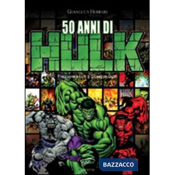 50 anni di Hulk