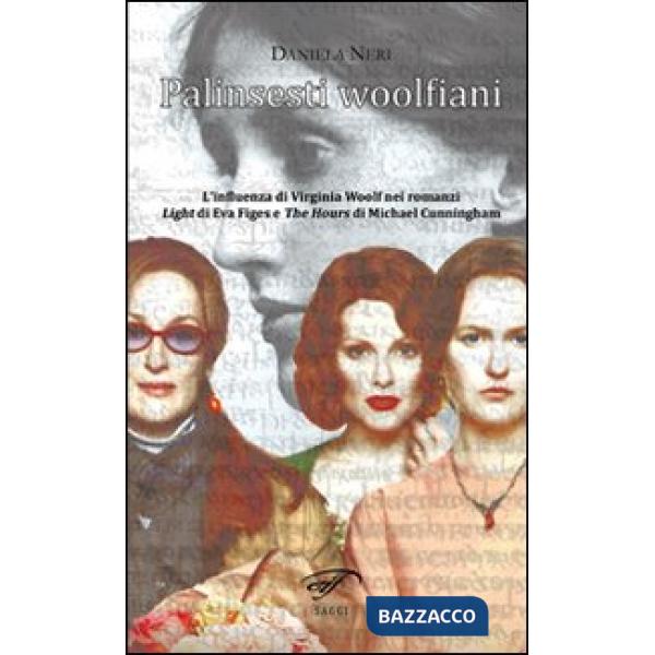 Palinsesti woolfiani. L'influenza di Virginia Woolf nei romanzi «Light» di Eva F