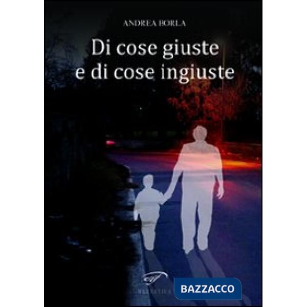 Di cose giuste e di cose ingiuste