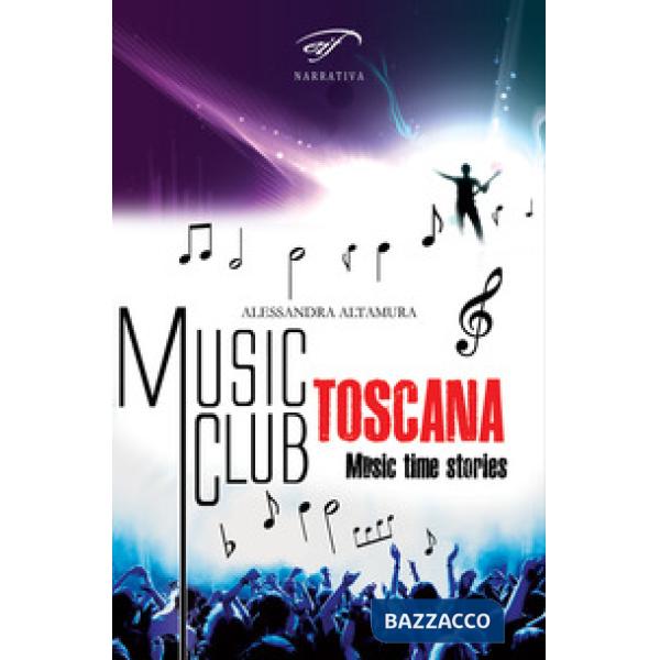 Music club Toscana. Music time stories