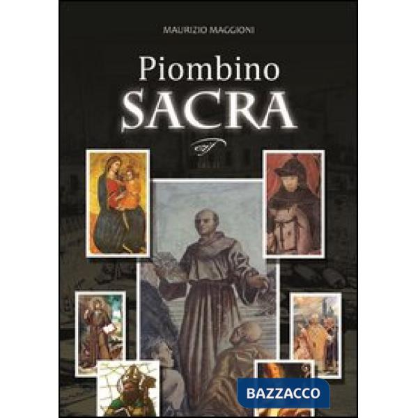 Piombino sacra. Santi e misteri in Maremma
