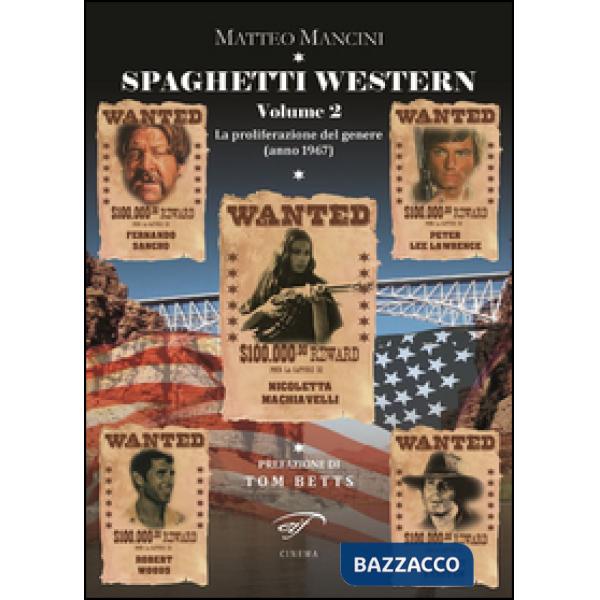 Spaghetti western. La proliferazione del genere (anno 1967). Vol. 2