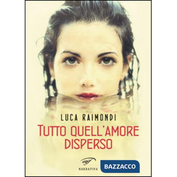 Tutto quell'amore disperso