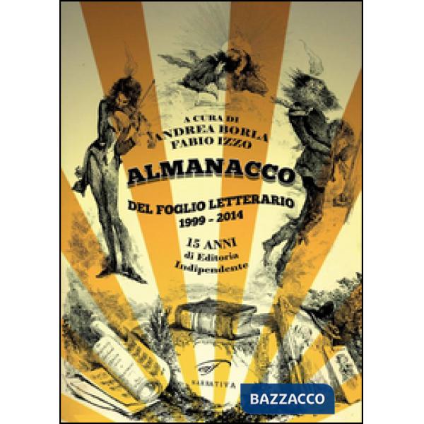 Almanacco del Foglio Letterario 1999-2014. 15 anni di editoria indipendente