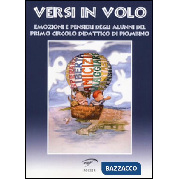 Versi in volo. Emozioni e pensieri degli alunni del primo circolo didattico di P