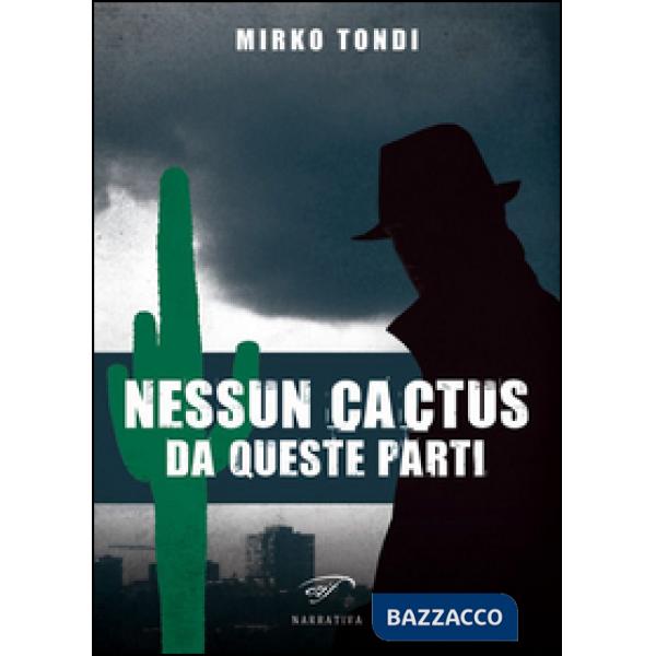 Nessun cactus da queste parti