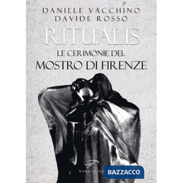 Ritualis. Le cerimonie del Mostro di Firenze