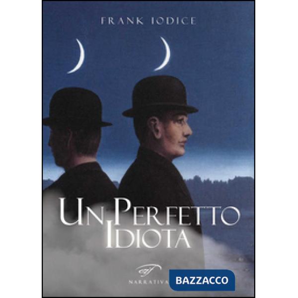 Perfetto idiota (Un)