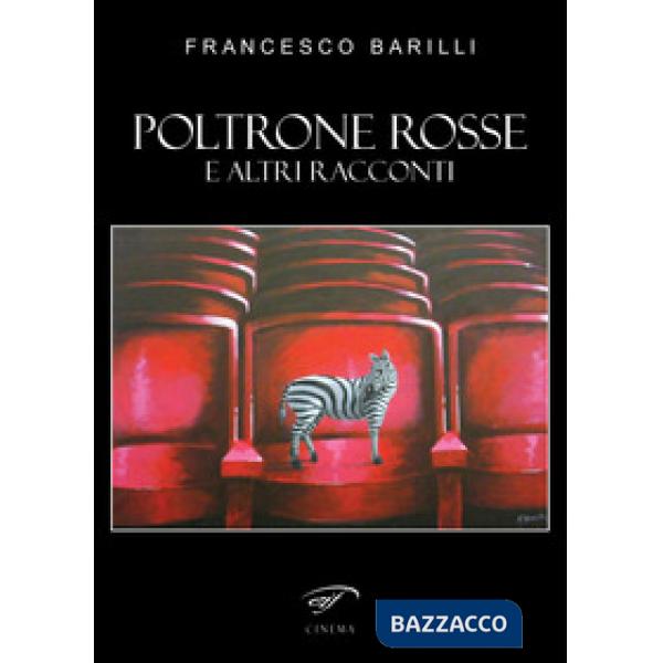 Poltrone rosse. E altri racconti